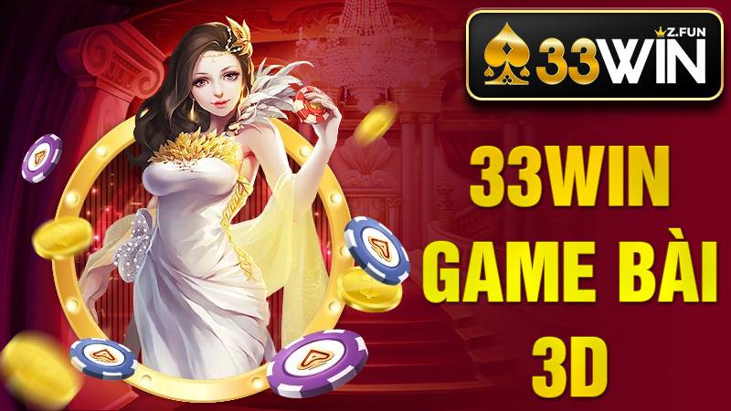 33Win 40 33Win Game bài 3D