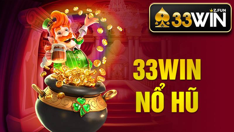 33Win 41 33Win Nổ hũ